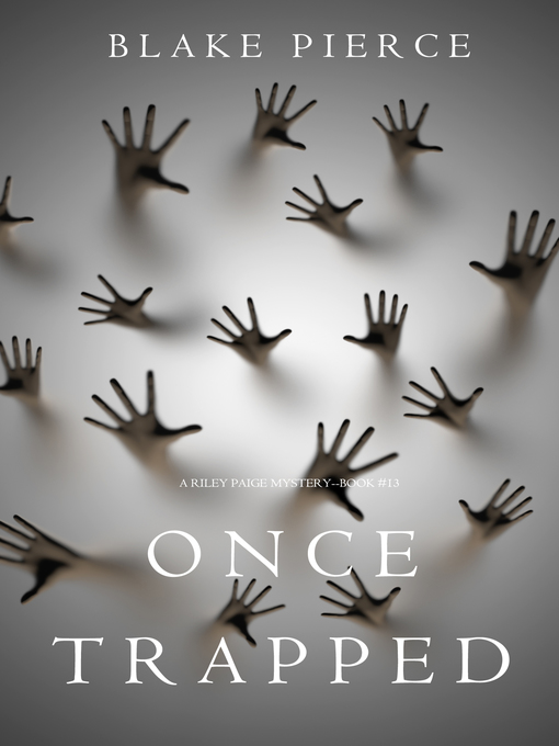 Title details for Once Trapped by Blake Pierce - Available